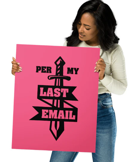 Per My Last Email Metal Print - Image 2