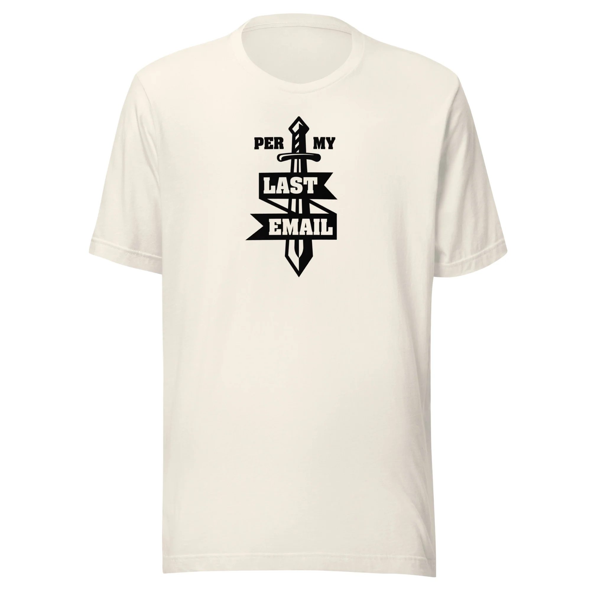 Per My Last Email Unisex Tee - Image 5